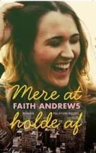 Mere at holde af af Faith Andrews