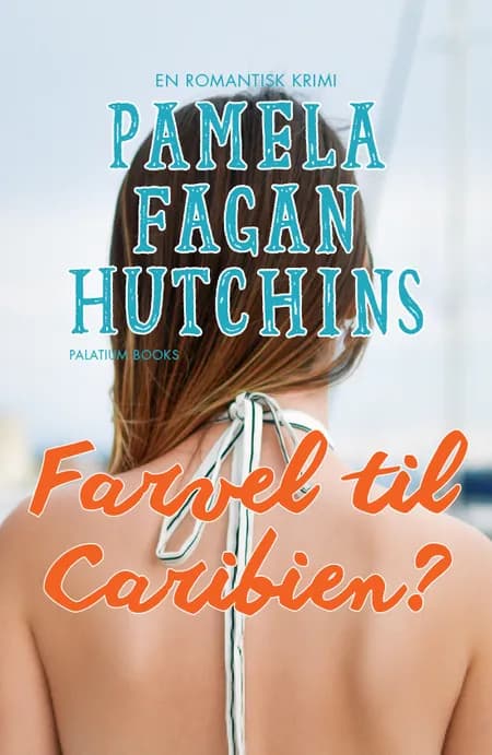 Farvel til Caribien? af Pamela Fagan Hutchins