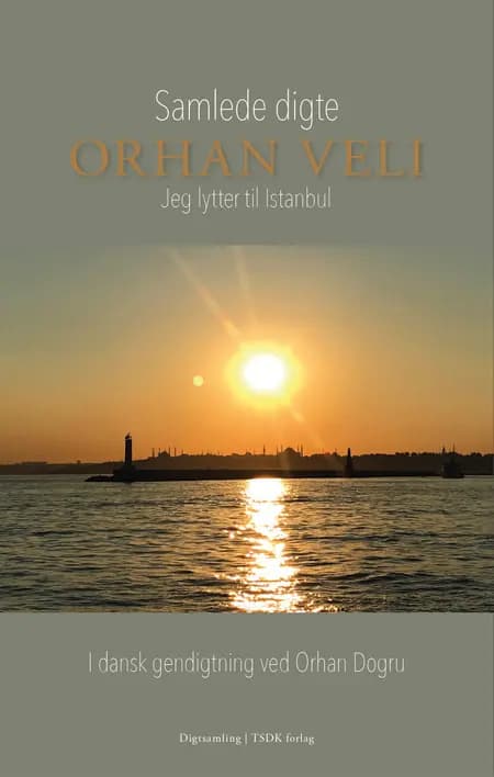 Orhan Velis samlede digte af Orhan Veli