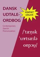 Dansk Udtaleordbog (kompakt) af Ruben Schachtenhaufen, Michael Bach Ipsen og Mikael Fabrin