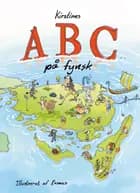 Kirstines ABC på fynsk af Kirstine Boas