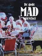 De gode MADoplevelser