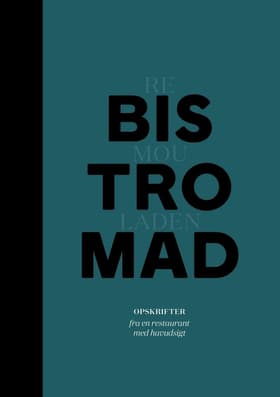 Bistromad af Daniel Bro Schmidt