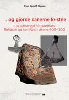 ...Og gjorde danerne kristne
