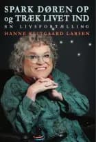 Spark døren op og træk livet ind af Hanne Klitgaard Larsen