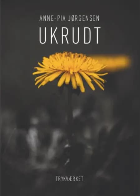 Ukrudt af Anne-Pia Jørgensen