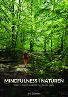 Mindfulness i naturen af Eva Zelander