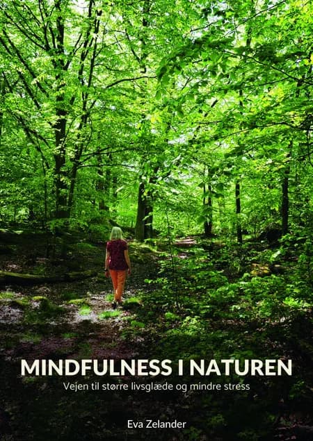 Mindfulness i naturen af Eva Zelander