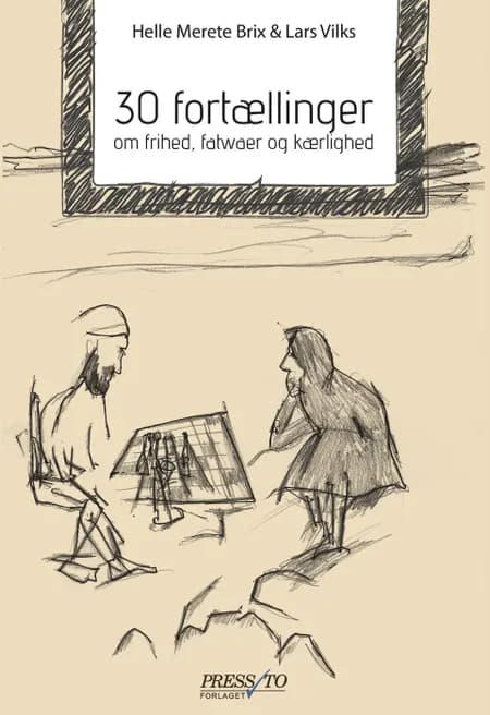 30 fortællinger om frihed, fatwaer og kærlighed af Helle Merete Brix