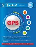 GPS - Gruppesamarbejde, Problemløsning, Social leg af Michelle Winner, Ryan Hendrix og Kari Zweber Palmer