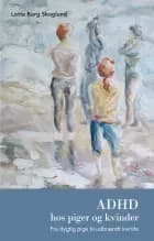 ADHD hos piger og kvinder af Lotta Borg Skoglund