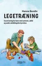 Legetræning af Hanne Bendix
