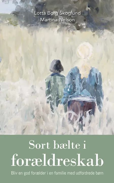 Sort bælte i forældreskab af Lotta Borg Skoglund