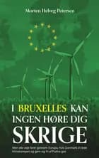 I Bruxelles kan ingen høre dig skrige