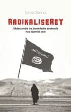 Radikaliseret af Deniz B. Serinci