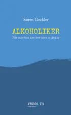 Alkoholiker af Søren Geckler
