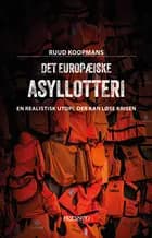 Det europæiske asyllotteri af Rud Koopmans