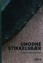 Umodne stikkelsbær. af Ljudmila Petrusjevskaja