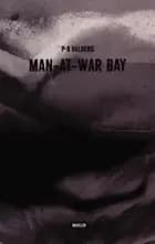 Man-at-War Bay af P-B Halberg