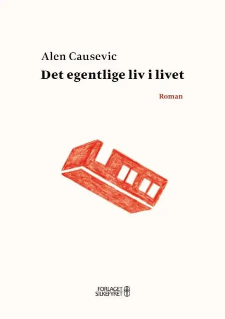 Det egentlige liv i livet af Alen Causevic