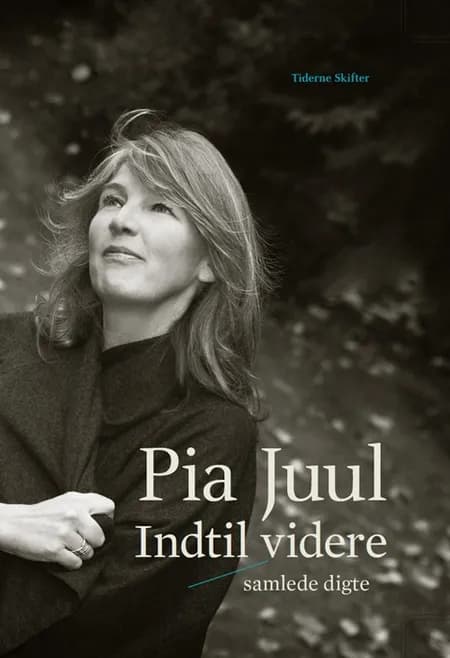 Indtil videre af Pia Juul