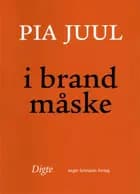i brand måske af Pia Juul