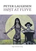 Højt at flyve