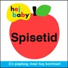 Hej baby - Spisetid