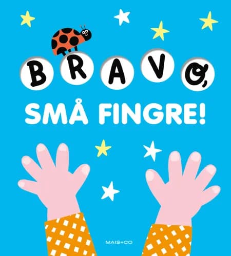 Bravo, små fingre! 