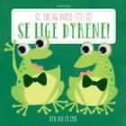 Se lige dyrene! - Dyr der er små