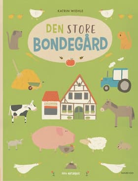 Den store bondegård af Katrin Wiehle