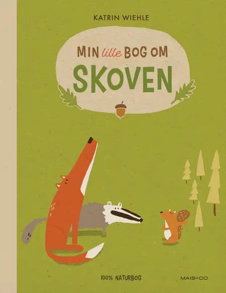 Min lille bog om skoven af Katrin Wiehle