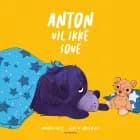 Anton vil ikke sove