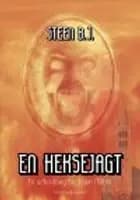 EN HEKSEJAGT af Steen B.J.