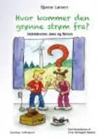HVOR KOMMER DEN GRØNNE STRØM FRA? - Detektiverne Jane og Simon