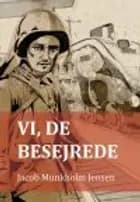 VI, DE BESEJREDE