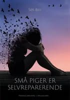 Små piger er selvreparerende af Søs Biel