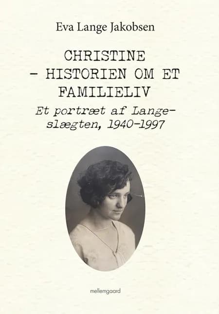 Christine - Historien om et familieliv af Eva Lange Jakobsen