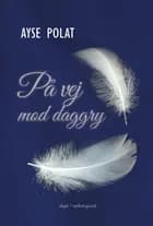 På vej mod daggry