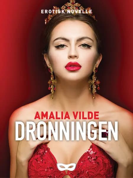Dronningen af Amalia Vilde
