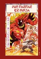 Min farfar er ninja af Emil Blichfeldt