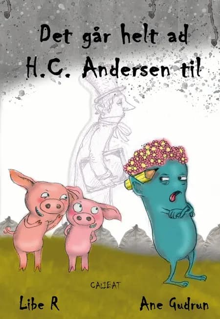 Det går helt af HC Andersen til af Ane Gudrun