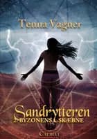 Sandrytteren 2 - Byzonens skæbne af Tenna Vagner