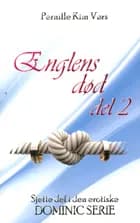 Englens død del 2 - Dominic serien af Pernille Kim Vørs