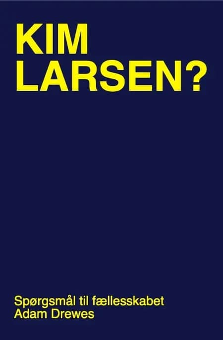 Kim Larsen? af Adam Drewes
