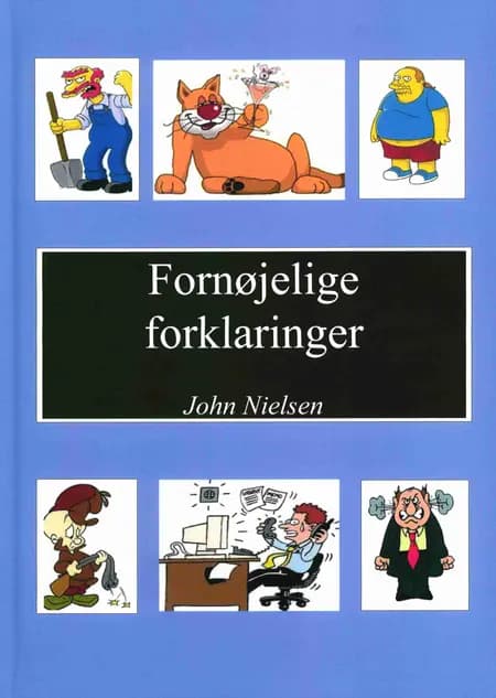 Fornøjelige forklaringer af John Nielsen