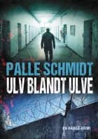 Ulv blandt ulve af Palle Schmidt