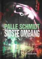 Sidste Omgang af Palle Schmidt