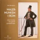 Malermunken i Rom af Max Bendixen