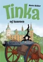 Tinka og kanonen af Mette Bødker
